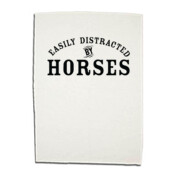 Easily Distracted By Horses
